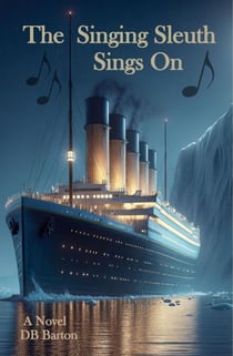 The Singing Sleuth Sings On - The Singing Sleuth Mysteries, #12