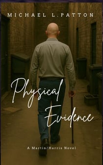 Physical Evidence - A Martin/Harris Novel, #1