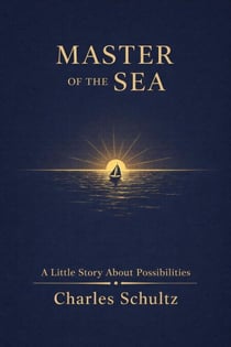 Master of the Sea: A Little Story About Possibilities