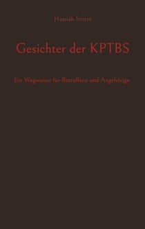 Gesichter der KPTBS - Ein Wegweiser für Betroffene und Angehörige