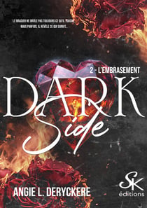 Dark Side 2 - L'embrasement