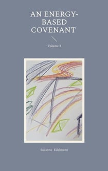 An Energy-Based Covenant - Volume 3
