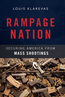 Rampage Nation - Securing America from Mass Shootings