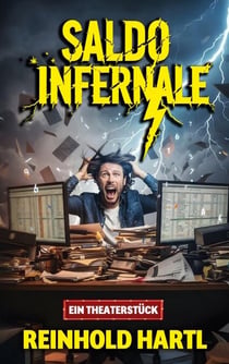 Saldo Infernale - Ein Theaterstück