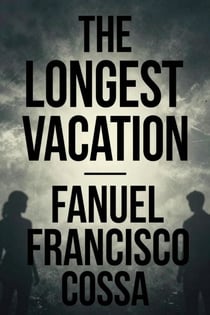 The Longest Vacation - My journey, #1