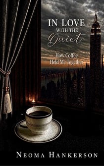 In Love With The Quiet - In Love With Quiet, #1