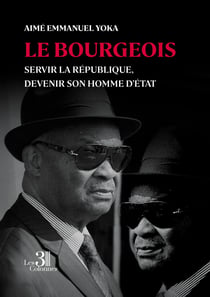 Le bourgeois - Servir la République, Devenir son Homme d'État