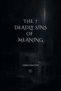 The 7 Deadly Sins of Meaning