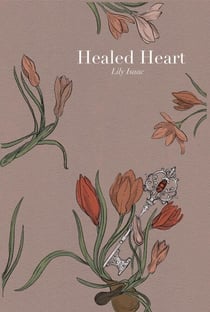 Healed Heart - Poems of Pain, Power, and Becoming, #2