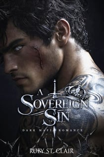 Sovereign Sin: Dark Mafia Romance - Sacred Sins, #4