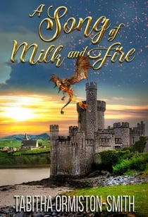 A Song of Milk and Fire