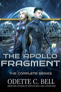 The Apollo Fragment: The Complete Series - The Apollo Fragment, #2