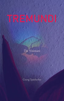 Tremundi - Die Visionäre