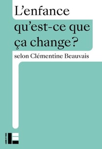 L'enfance - Qu'est-ce que ça change ?