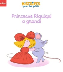 Princesse Riquiqui a grandi
