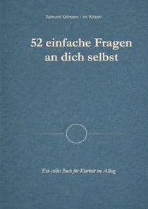 52 einfache Fragen an dich selbst - Ein stilles Buch für Klarheit im Alltag