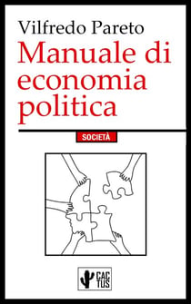 Manuale di economia politica - Edizione integrale con note