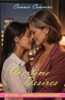 Overtime Desires - Older-Younger Lesbian Romance