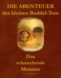 Die Abenteuer des kleinen Buddel-Tom - Das schnarchende Monster