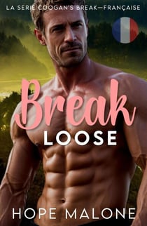 Break Loose: Française - Série Coogan’s Break : Amour Pulpeux, #8