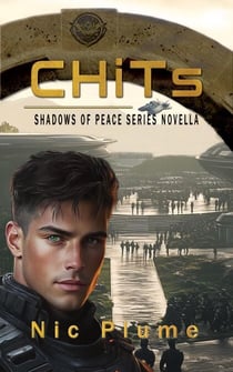 C.H.i.T.s - Shadows of Peace, #1.5