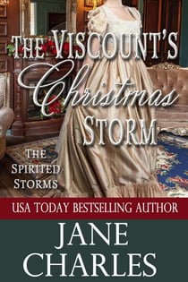 The Viscount's Christmas Storm - The Spirited Storms, #7