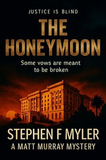 The Honeymoon - Matt Murray Mysteries, #9