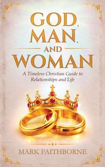 GOD, MAN, and WOMAN
