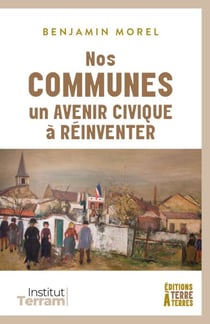 Nos communes, un avenir civique à réinventer
