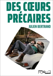 Des coeurs précaires