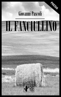 Il fanciullino - Edizione integrale con note