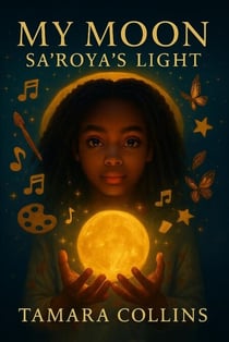 My Moon Sa’Roya’s Light