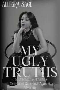 My Ugly Truths