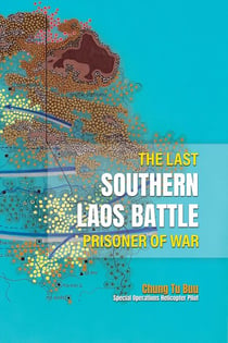 The Last Southern Laos Battle Prisoner of War