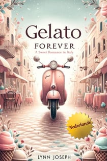 Gelato Forever - The Walker Sisters Forever in Dutch, #1