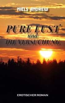 Pure Lust - und die Versuchung