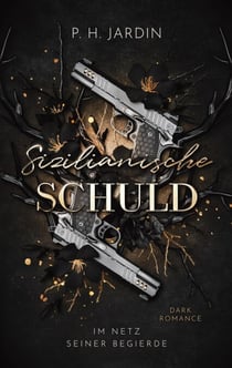 Sizilianische Schuld - Im Netz seiner Begierde