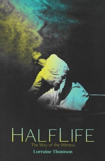 HalfLife: The Way of the Witness