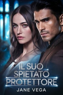 Il suo Spietato Protettore - Italian Mafia Triology, #1