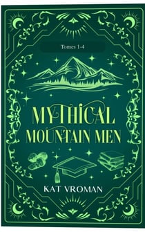 Mythical Mountain Men: Tomes 1-4 - Mythical Mountain Men