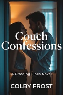 Crossing Lines" Couch Confessions