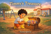 Timmys Treasure: A Story About Sharing