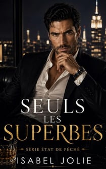 Seuls Les Superbes - Série État de Péché, #1