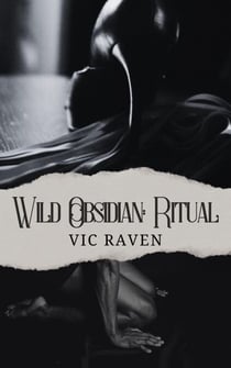 Wild Obsidian: Ritual - Wild Obsidian, #4