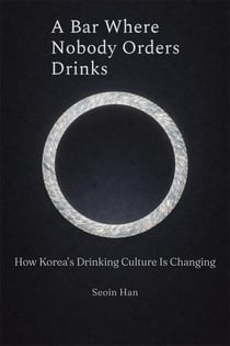 A Bar Where Nobody Orders Drinks: How Korea’s Drinking Culture Is Changing