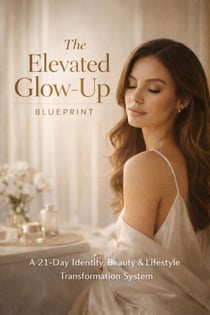 The Elevated Glow up