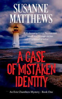 A Case of Mistaken Identity - Evie Chambers Mysteries, #1