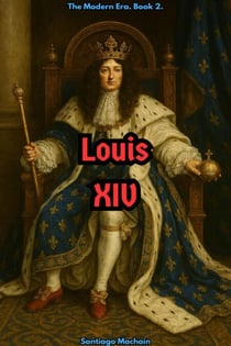 Louis XIV - The Modern Era, #2
