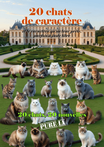 20 chats de caractère - et le caractère qu'on leur prête, parfois à juste titre
