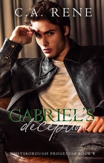 Gabriel's Deception - Whitsborough Progenies, #4